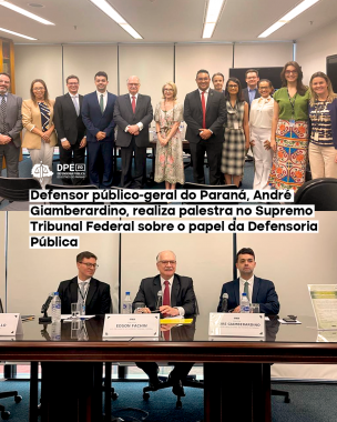 A imagem é composta por duas fotos do Defensor Público-Geral, André Giamberardino, ministrando palestra. No título, o texto "Defensor público-geral do Paraná, André Giamberardino, realiza palestra no Supremo Tribunal Federal sobre o papel da Defensoria Pública". Acima, o logo da Defensoria.