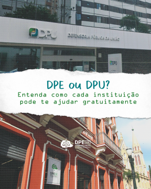 Imagem com as fotos da sede da Defensoria Pública da União em Curitiba, na parte superior, e da sede central de atendimento da Defensoria Pública do Estado, em Curitiba, na parte inferior. Ao centro, um elemento que imita papel rasgado separando as imagens e, sobre ele, o título da matéria, junto do logo da DPE-PR