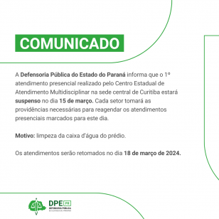 Imagem com o fundo branco e detalhes em verde. Está escrito na parte superior "COMUNICADO". O texto está escrito em preto e na parte inferior contém o logo da Defensoria.