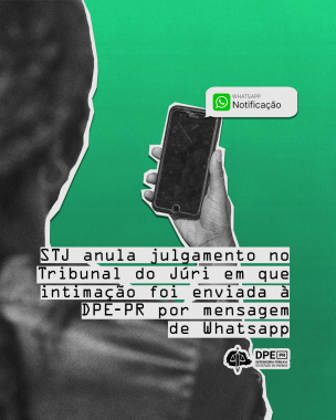 Imagem com foto de pessoa utilizando o Whtasapp, sob título da matéria e logo da DPE-PR.