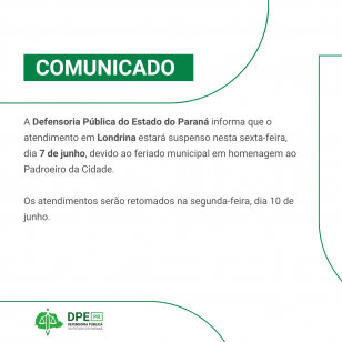 Imagem em formato comunicado. Na parte superior está escrito "comunicado" em tons de branco e verde escuro. O corpo do texto é preto e há itens em verde pela arte. Na parte inferior está o logo da Defensoria.