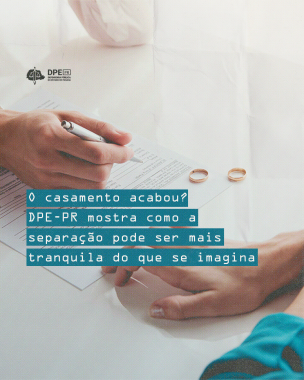 Imagem com duas pessoas assinando um documento de divórcio, sob título e logo da DPE-PR.