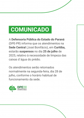 Imagem com fundo branco e texto em preto com informações sobre a suspensão de atendimento no dia 25 de julho na sede central de atendimento em Curitiba