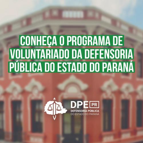Serviço de Voluntariado - Defensoria Pública do Estado do Paraná