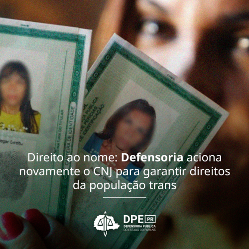 Direito ao nome: Defensoria aciona novamente o CNJ para garantir direitos da população trans