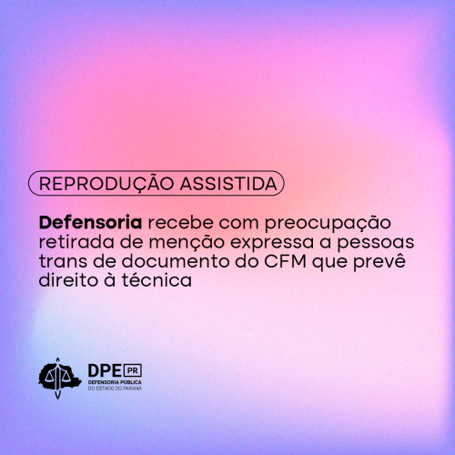 Defensoria recebe com preocupação retirada de menção expressa a pessoas trans de documento do CFM que prevê direito à técnica