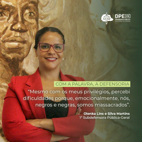 Com a palavra, a Defensoria: Entrevista com a 1.ª Subdefensora Pública-Geral Olenka Lins e Silva Martins