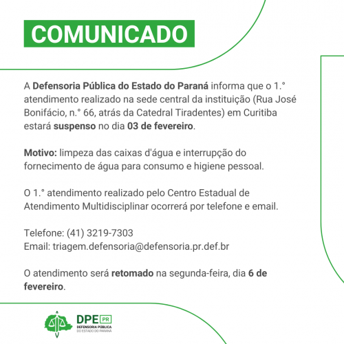 Imagem com tons verdes e branco. Está escrito na parte superior da imagem "COMUNICADO", com a informação sobre o funcionamento da instituição. Na parte inferior, está o logo da Defensoria.