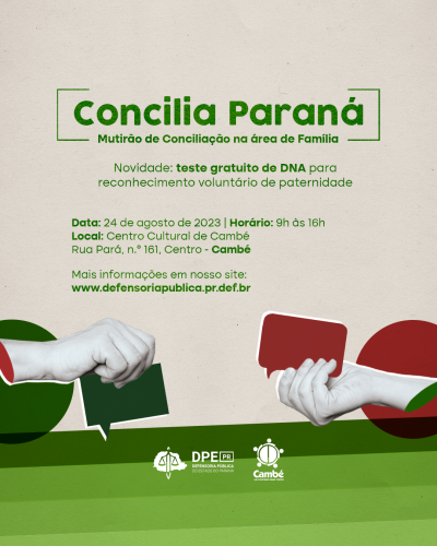 Imagem que mostra uma mão de cada lado segurando um balão de fala com fundo em tons de verde escuro e vinho. Acima da imagem estão escritas as informações sobre o mutirão Concilia Paraná que vai ser realizado em Cambé. Abaixo da imagem estão o logotipo da Defensoria Pública e da Prefeitura de Cambé.