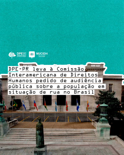 Imagem que mostra, na parte de baixo, a fachada da sede da Comissão Interamericana de Direitos Humanos, com várias bandeiras de países membros da OEA na frente. A parte de cima da imagem tem um fundo verde-água, com um tipo de textura áspera, e, ao meio da imagem, está escrito o título da matéria. Acima do título estão os logos da Defensoria e do NUCIDH.