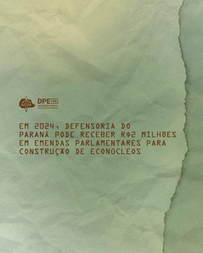 Imagem com fundo verde e com textura de papel. O texto está ao centro com a logo da Defensoria Pública do Estado do Paraná acima do título.
