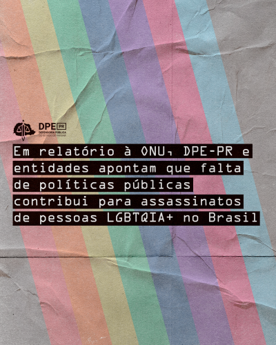 Imagem com arte gráfica, com as cores do arco-íris, sob título e logo da DPE-PR.