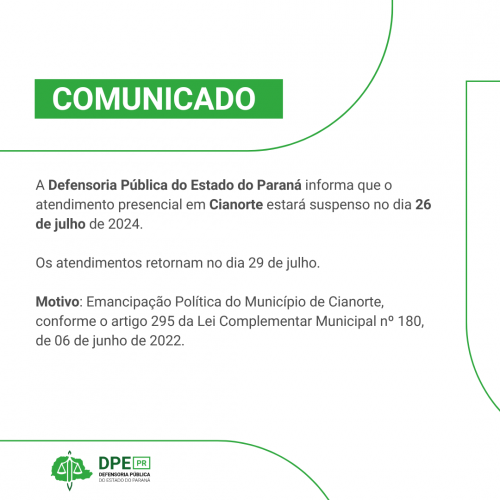 Imagem em formato de comunicado. Na parte superior está escrito "COMUNICADO", com o corpo do texto escrito em preto logo abaixo. Na parte inferior, o logo da Defensoria em tons de verde.