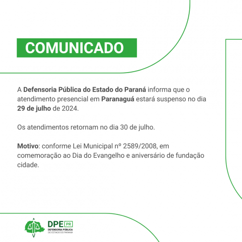 Imagem em formato comunicado. O fundo é todo branco e possui itens em verde claro. O corpo do texto está escrito em preto e na parte superior está escrito comunicado em verde e branco. O logo da Defensoria está na parte inferior da imagem.