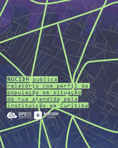 Imagem com arte, em tons de preto, azul e verde, com título e logos da DPE-PR e do NUCIDH.