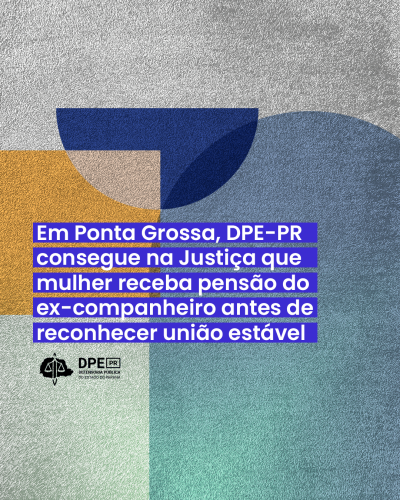 Imagem com arte gráfica, em tons de branco, laranja e azul, sob título e logo da DPE-PR.