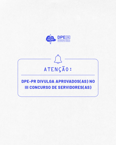 Imagem com arte de alerta, com título e logo da DPE-PR.