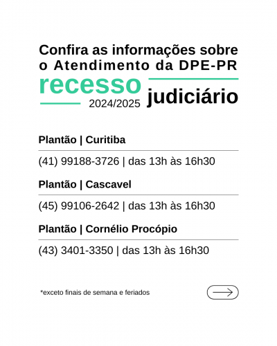 Imagem com informações sobre atendimento da DPE-PR no recesso judiciário.