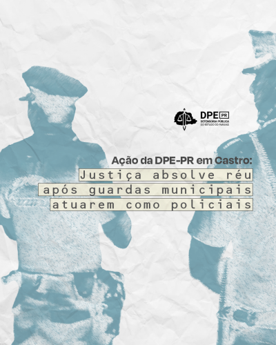 Imagem com foto de guardas municipais, sob título e logo da DPE-PR.
