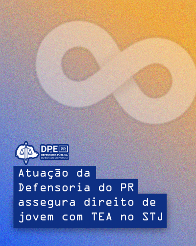 Imagem com arte gráfica, em tons de azul e amarelo, com logo da DPE-PR e título.