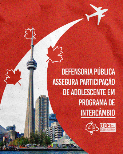 Imagem com foto de cidade do Canadá, sob arte nas cores da bandeira do Canadá, com título e logo da DPE-PR.