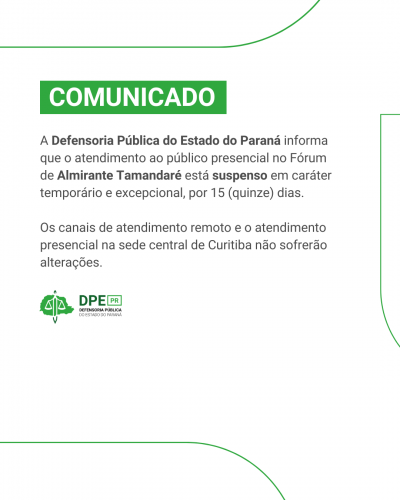 Imagem com o fundo branco, em formato comunicado. Na imagem, há detalhes em verde claro e o texto é escrito em preto. O logo da defensoria está na parte inferir da imagem.