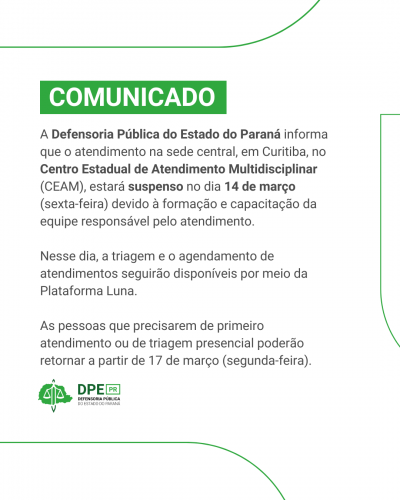 Imagem em formato comunicado, com o fundo branco e detalhes em tons de verde claro. Na parte de cima está escrito 'comunicado' e na parte inferior, o logo da Defensoria Pública
