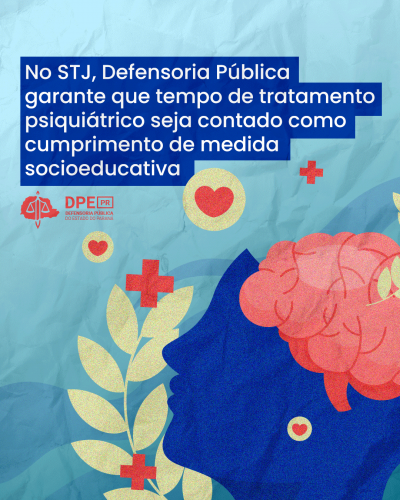 Imagem com arte gráfica de rosto de perfil, com cérebro e ícones de saúde em evidência, em tons de azul e rosa, abaixo de logo da DPE-PR e título.