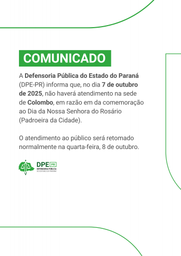 A DPE-PR de Colombo não terá atendimento em 7 de outubro de 2025, feriado da Padroeira. O serviço será retomado em 8 de outubro.