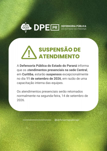 A Defensoria Pública do Estado do Paraná informa que os atendimentos presenciais na sede Central, em Curitiba, estarão suspensos excepcionalmente no dia 11 de setembro de 2026, em razão de uma capacitação interna das equipes.  Os atendimentos presenciais serão retomados normalmente na segunda-feira, 14 de setembro de 2026.