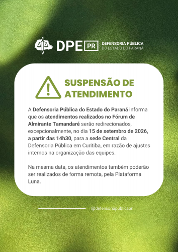 A Defensoria Pública do Estado do Paraná informa que os atendimentos realizados no Fórum de Almirante Tamandaré serão redirecionados, excepcionalmente, no dia 15 de setembro de 2026, a partir das 14h30, para a sede Central da Defensoria Pública em Curitiba, em razão de ajustes internos na organização das equipes. Na mesma data, os atendimentos também poderão ser realizados de forma remota, pela Plataforma Luna.