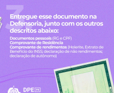 3. Entregue esse documento na Defensoria, junto com os outros descritos abaixo:  Documentos pessoais (RG e CPF) Comprovante de Residência Comprovante de rendimentos (Holerite, Extrato de Benefício do INSS; declaração de não rendimentos; declaração de autônomo).