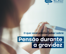 Saiba mais sobre pensão para mulheres grávidas