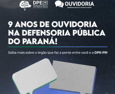 Semana da Ouvidoria da DPE-PR: conheça a atuação do órgão que escuta as demandas do público da Defensoria