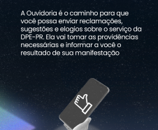 Semana da Ouvidoria da DPE-PR: conheça a atuação do órgão que escuta as demandas do público da Defensoria