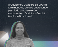 Semana da Ouvidoria da DPE-PR: conheça a atuação do órgão que escuta as demandas do público da Defensoria