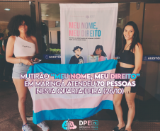 Mutirão “Meu Nome, Meu Direito” em Maringá atendeu 70 pessoas nesta quarta-feira (26/10)
