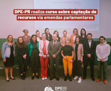 DPE-PR realiza curso sobre captação de recursos via emendas parlamentares