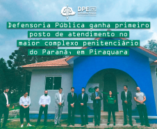 Imagem com foto do novo posto de atendimento da DPE-PR, com representantes de instituições do Poder Público.