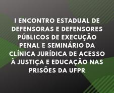 EDEPAR promove evento voltado a área de execução penal