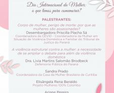 O Núcleo de Promoção e Defesa dos Direitos da Mulher (NUDEM) da Defensoria Pública do Estado do Paraná participará de debates e audiência pública, junto ao Poder Judiciário, ao longo do mês de março, quando é celebrado o Dia Internacional da Mulher.