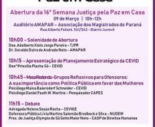 No dia 06 de março, o NUDEM vai participar da 16ª Semana Justiça pela Paz em Casa. O evento vai acontecer no Auditório da Associação dos Magistrados do Paraná (AMAPAR) e contará com representantes de instituições ligadas às mulheres.