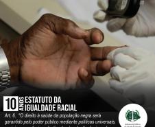 O dispositivo legal é considerado um marco importante na busca pela igualdade racial no país