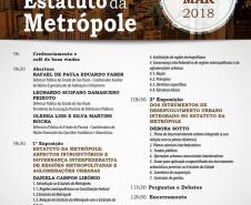 O Estatuto da Metrópole, sancionado em 2015, é uma lei federal que facilita a coordenação entre políticas públicas de grandes aglomerados urbanos que envolvam mais de um município. 