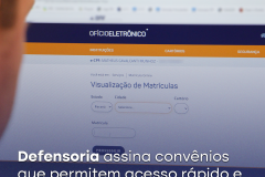 Defensoria assina convênios que permitem acesso rápido e gratuito a certidões