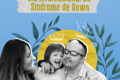 A imagem mostra três pessoas - uma criança e um homem com Síndrome de Down se abraçam, e a criança é segurada por uma mulher que não possui a Síndrome