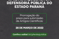 Imagem mostra um texto em que se lê: III Revista Jurídica da Defensoria Pública do Estado do Paraná - Prorrogação do prazo para submissão de Artigo Científico: 20 de março de 2022