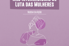 Mês de Luta das Mulheres é marcado por ações do NUDEM