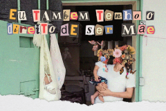 Eu também tenho o direito de ser mãe