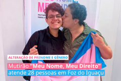 Alteração de prenome e gênero | Mutirão “Meu Nome, Meu Direito” atende 28 pessoas em Foz do Iguaçu